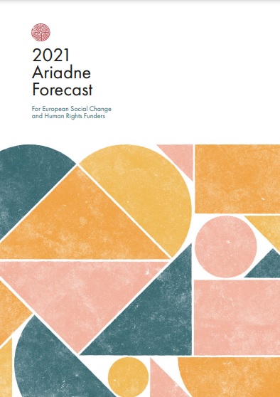 2021 Ariadne Forecast for European Social Change and Human Rights Funders