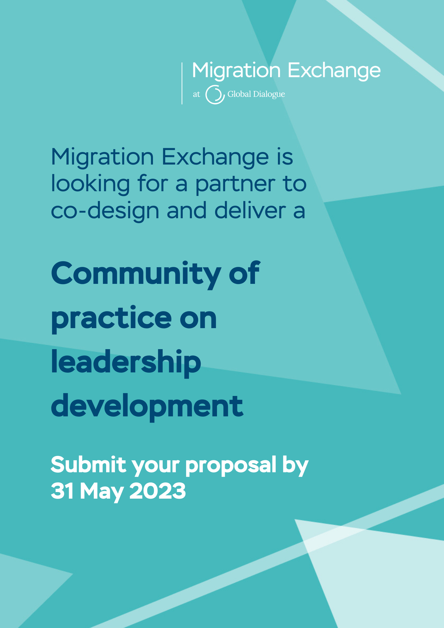 Migration Exchange is looking for a partner to co-design and deliver a<br />
Community of practice on leadership development<br />
Submit your proposal by 31 May 2023