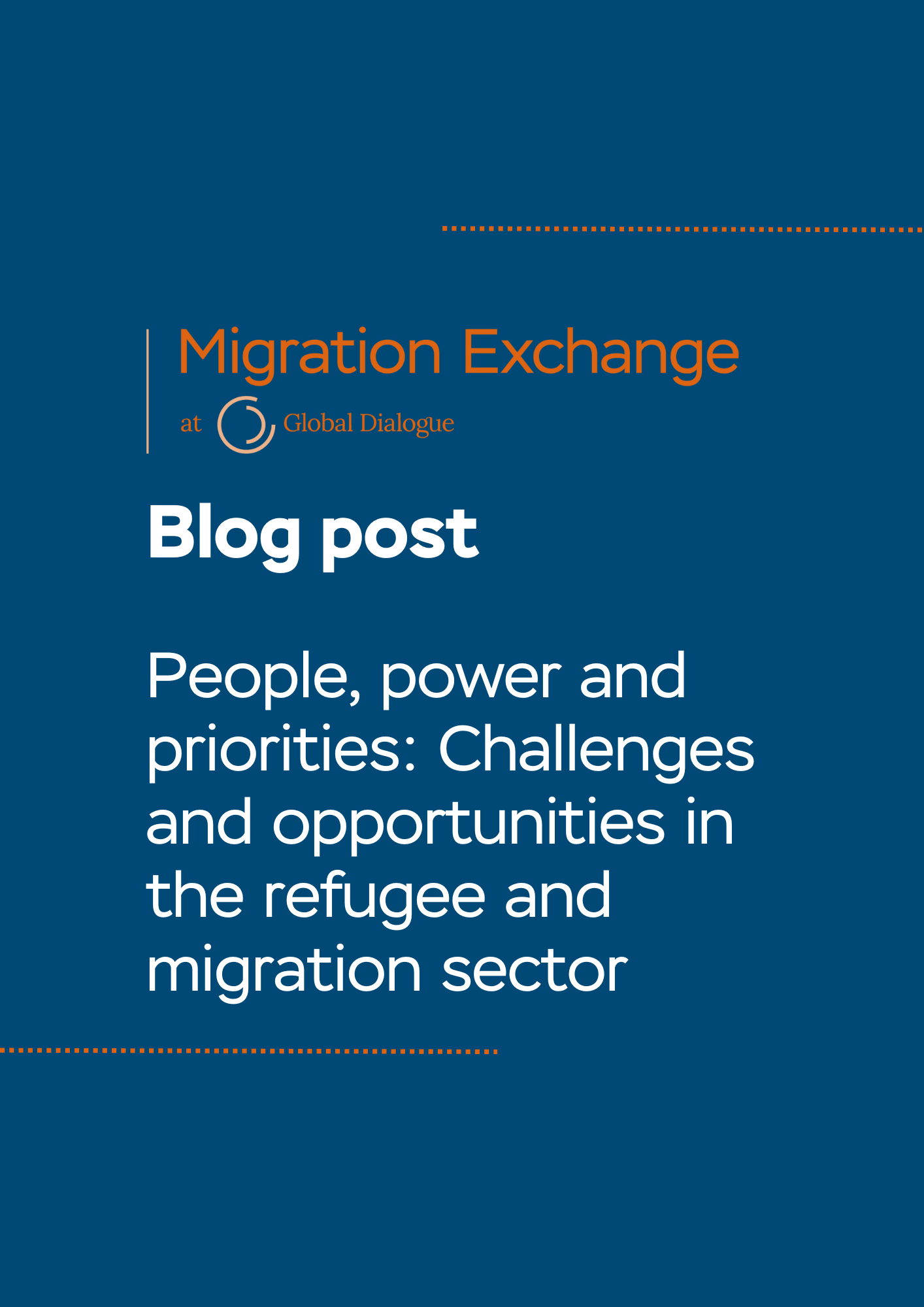 BLOG: People, power and priorities: Challenges and opportunities in the refugee and migration sector